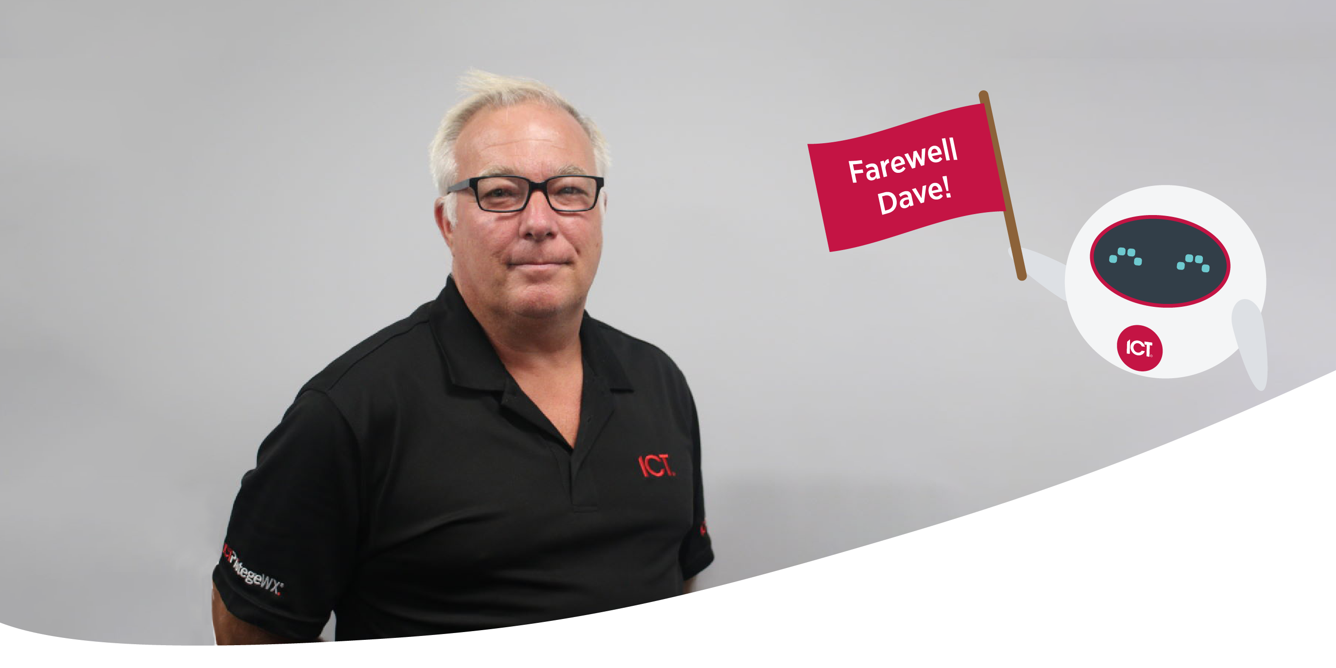 Happy retirement Dave Ward, from everyone at ICT!